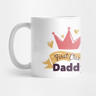 First Class Daddy - Father's Day Gift Mug